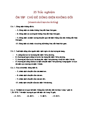 25 Câu hỏi trắc nghiệm về Dòng điện không đổi Vật lí lớp 11 (Có đáp án)